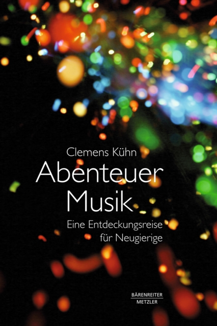 Abenteuer Musik : Eine Entdeckungsreise fur Neugierige, PDF eBook