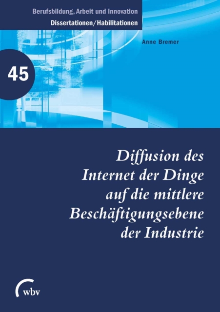 Diffusion des Internet der Dinge auf die mittlere Beschaftigungsebene der Industrie, PDF eBook