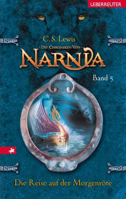 Die Chroniken von Narnia - Die Reise auf der Morgenrote (Bd. 5), EPUB eBook