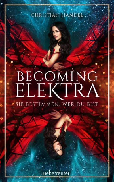 Becoming Elektra (Elektra, Bd. 1) : Sie bestimmen, wer du bist, EPUB eBook