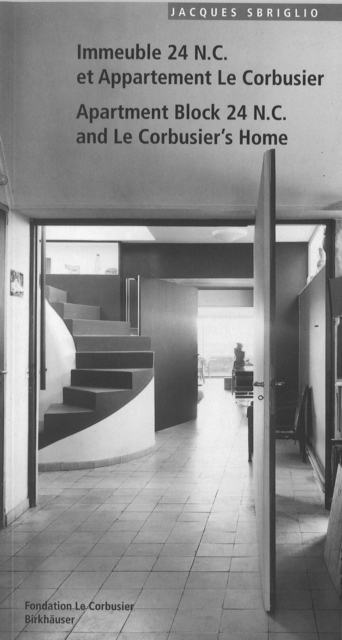 Immeuble 24 N.C. et Appartement Le Corbusier. Apartment Block 24 N.C. and Le Corbusier's Home, Paperback / softback Book