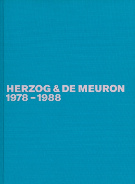 Herzog & de Meuron 1978-1988, Hardback Book