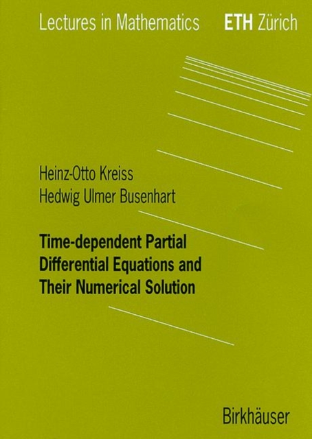 Time-dependent Partial Differential Equations and Their Numerical Solution, Paperback / softback Book