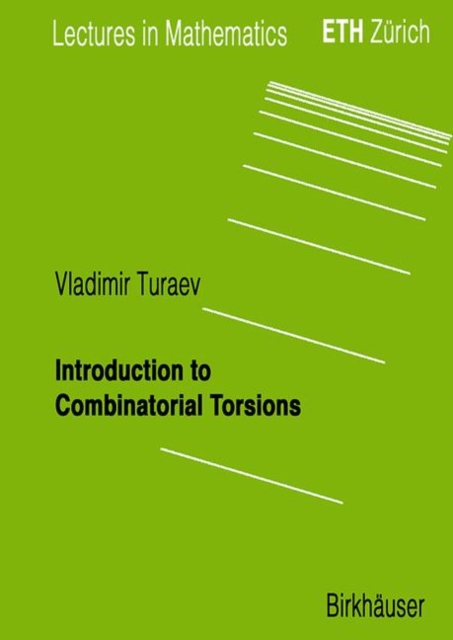 Introduction to Combinatorial Torsions, Paperback / softback Book