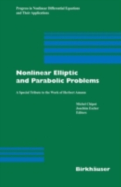 Nonlinear Elliptic and Parabolic Problems : A Special Tribute to the Work of Herbert Amann, PDF eBook