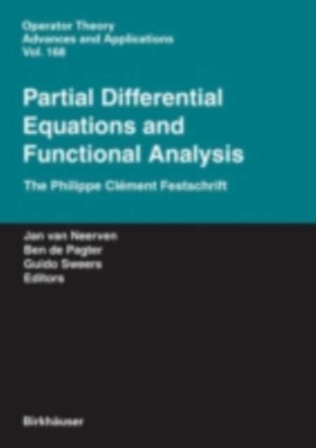 Partial Differential Equations and Functional Analysis : The Philippe Clement Festschrift, PDF eBook
