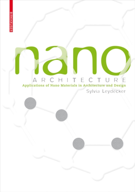 Nano Materials : in Architecture, Interior Architecture and Design, Hardback Book