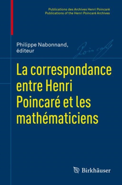 La correspondance entre Henri Poincare et les mathematiciens, PDF eBook