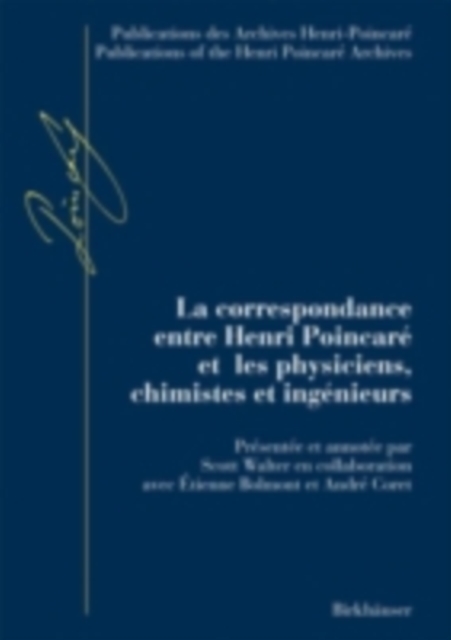 La correspondance entre Henri Poincare et les physiciens, chimistes et ingenieurs, PDF eBook