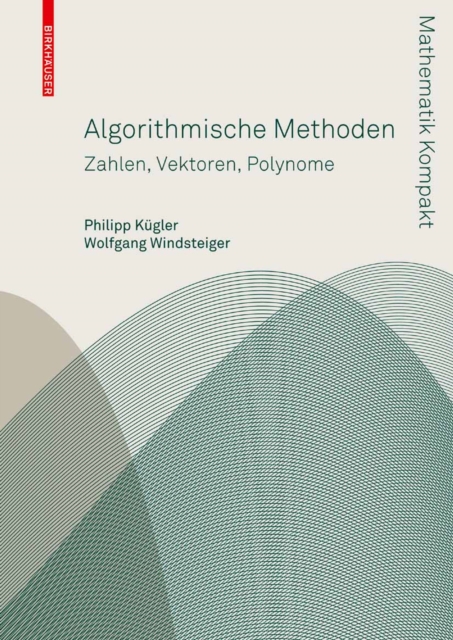 Algorithmische Methoden : Zahlen, Vektoren, Polynome, PDF eBook