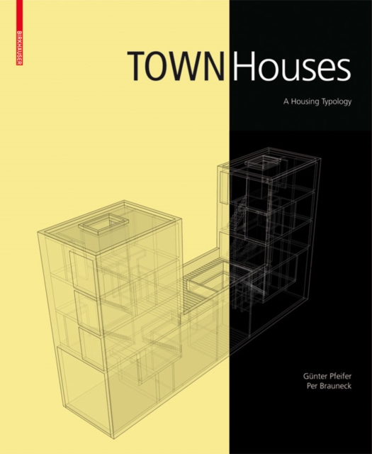 Town Houses : A Housing Typology, Hardback Book