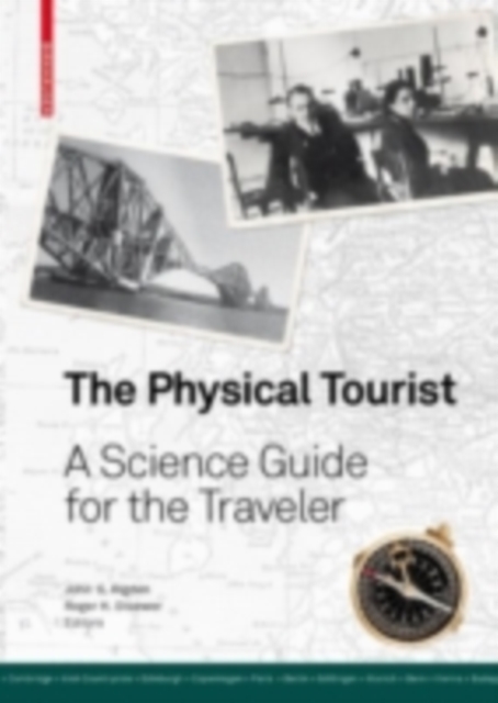 The Physical Tourist : A Science Guide for the Traveler, PDF eBook