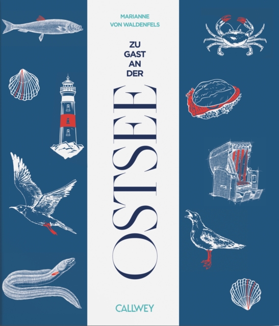 Zu Gast an der Ostsee : Sehnsuchtsorte, Originalrezepte und Geheimtipps, EPUB eBook