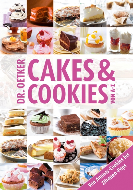Cakes & Cookies von A-Z : Von Ananas-Cookies bis Zitronenpops, EPUB eBook