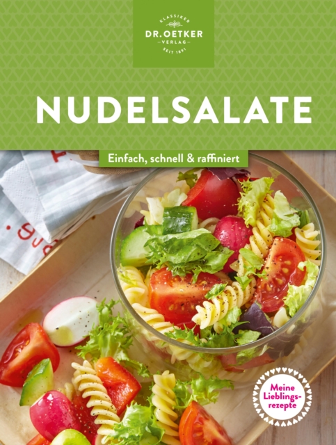 Meine Lieblingsrezepte: Nudelsalate : Einfach, schnell & raffiniert, EPUB eBook