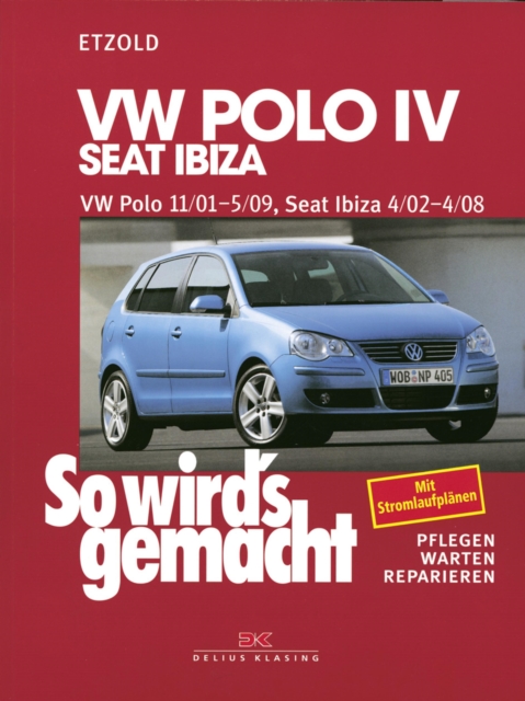 VW Polo IV 11/01-5/09, Seat Ibiza 4/02-4/08 : So wird's gemacht - Band 129, PDF eBook