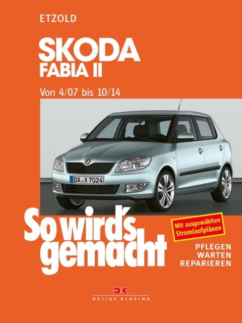 Skoda Fabia II 4/07 bis 10/14 : So wird's gemacht - Band 150, PDF eBook