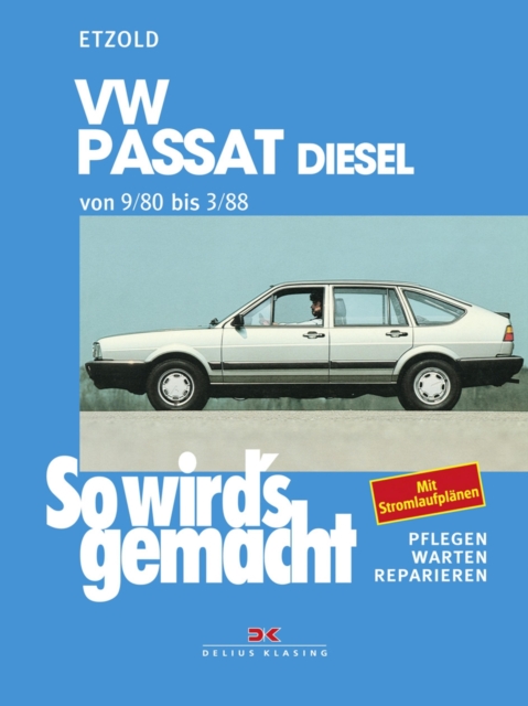 VW Passat 9/80 bis 3/88 Diesel : So wird's gemacht - Band 28, PDF eBook