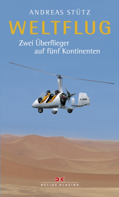 Weltflug : Zwei Uberflieger auf funf Kontinenten, EPUB eBook