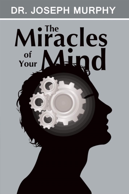 The Miracles of Your Mind, EPUB eBook