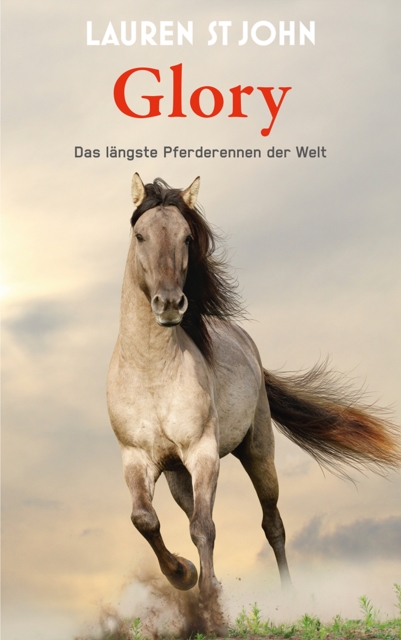 Glory : Das langste Pferderennen der Welt, EPUB eBook
