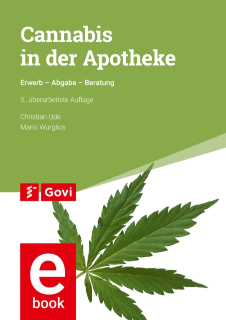 Cannabis in der Apotheke : Erwerb - Abgabe - Beratung, PDF eBook