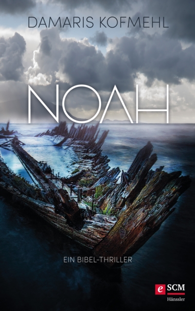 Noah : Ein Bibel-Thriller, EPUB eBook