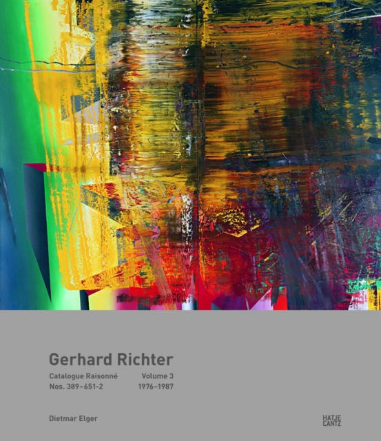 Gerhard Richter Catalogue Raisonne. Volume 3 : Nos. 389-6511976-1987, Hardback Book
