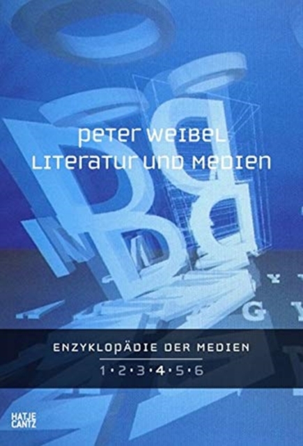 Enzyklopadie der Medien. Band 4 : Literatur und Medien. Expansion der Sprachkunst ins visuelle und technische Feld, Paperback / softback Book