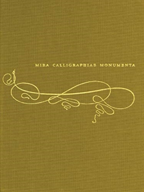 Mira Calligraphiae Monumenta (German edition), Hardback Book