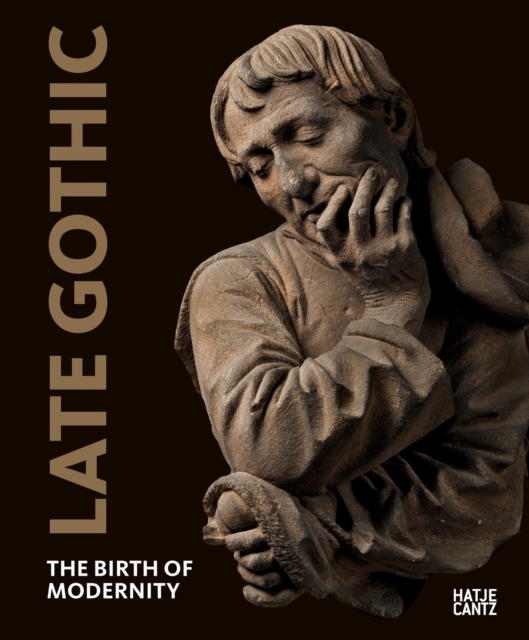 Late Gothic : The Birth of Modernity, Paperback / softback Book