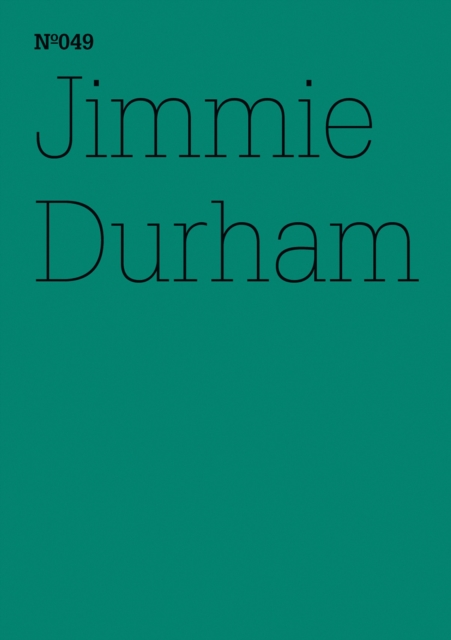 Jimmie Durham : Material(dOCUMENTA (13): 100 Notes - 100 Thoughts, 100 Notizen - 100 Gedanken # 049), PDF eBook