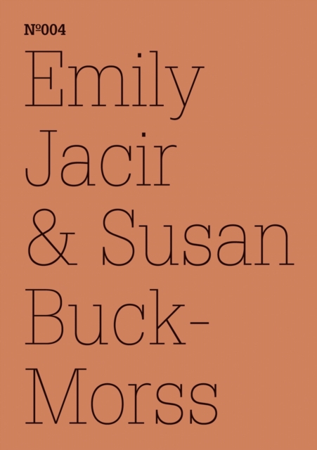 Emily Jacir & Susan Buck-Morss : (dOCUMENTA (13): 100 Notes - 100 Thoughts, 100 Notizen - 100 Gedanken # 004), PDF eBook