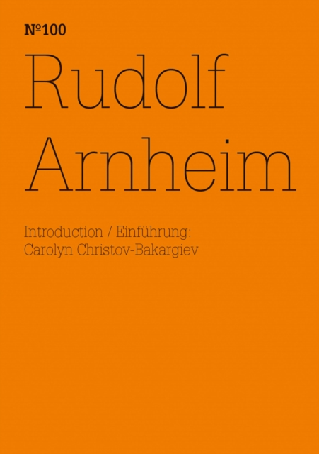 Rudolf Arnheim : (dOCUMENTA (13): 100 Notes - 100 Thoughts, 100 Notizen - 100 Gedanken # 100), PDF eBook