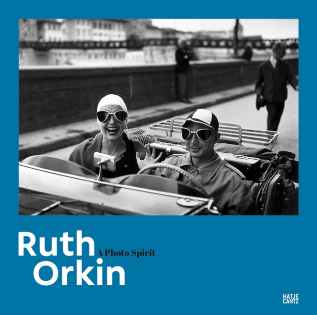 Ruth Orkin : A Photo Spirit, Hardback Book