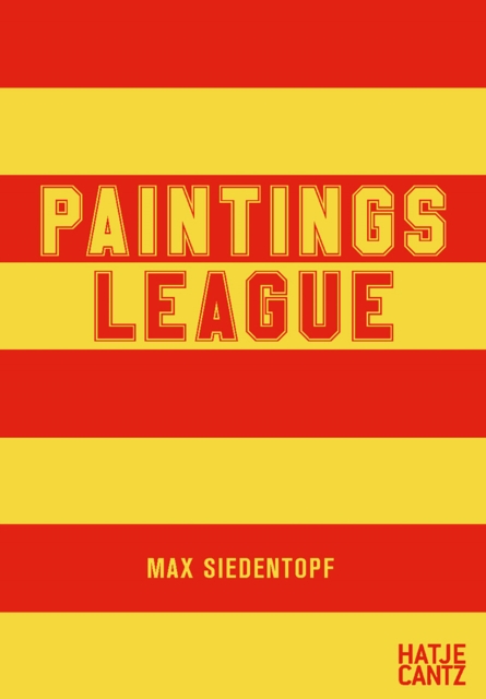 Max Siedentopf : Paintings League, Paperback / softback Book