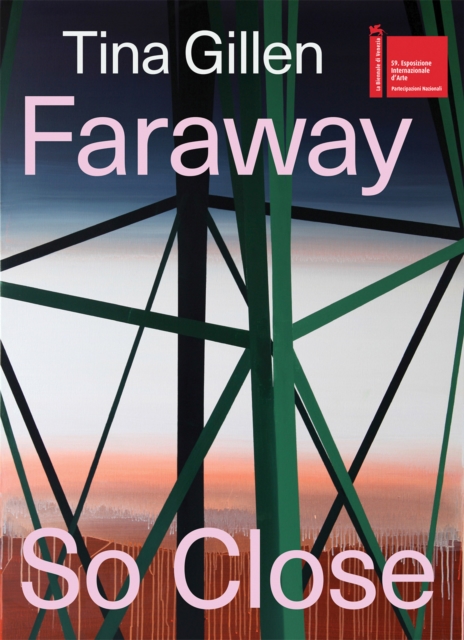 Tina Gillen: Faraway So Close (Bilingual edition), Paperback / softback Book