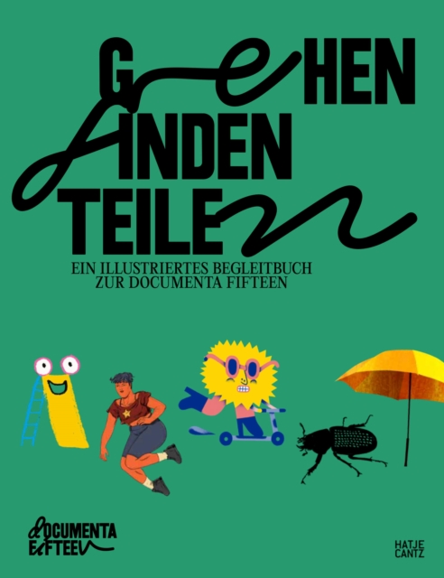 Gehen, Finden, Teilen : Ein illustriertes Begleitbuch zur documenta fifteen, EPUB eBook