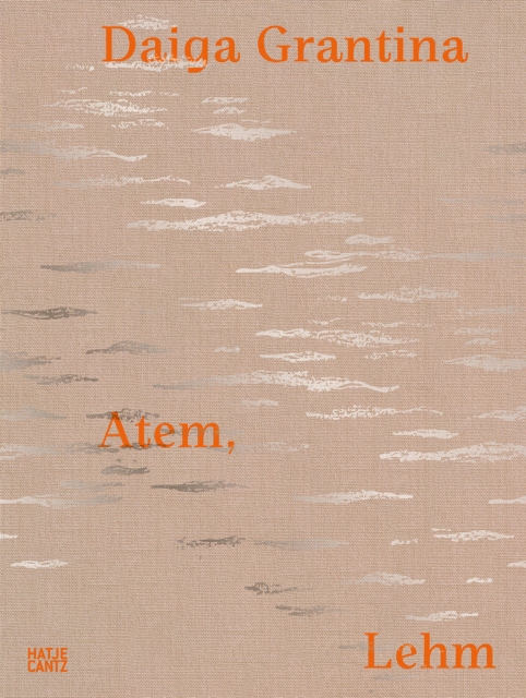 Daiga Grantina : Atem, Lehm, Paperback / softback Book