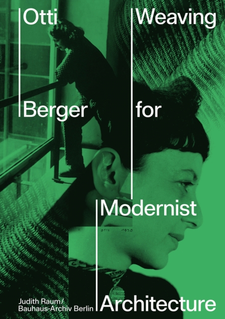 Otti Berger: Weaving for Modernist Architecture, Hardback Book
