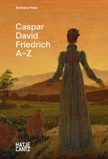 Caspar David Friedrich: A-Z, Hardback Book