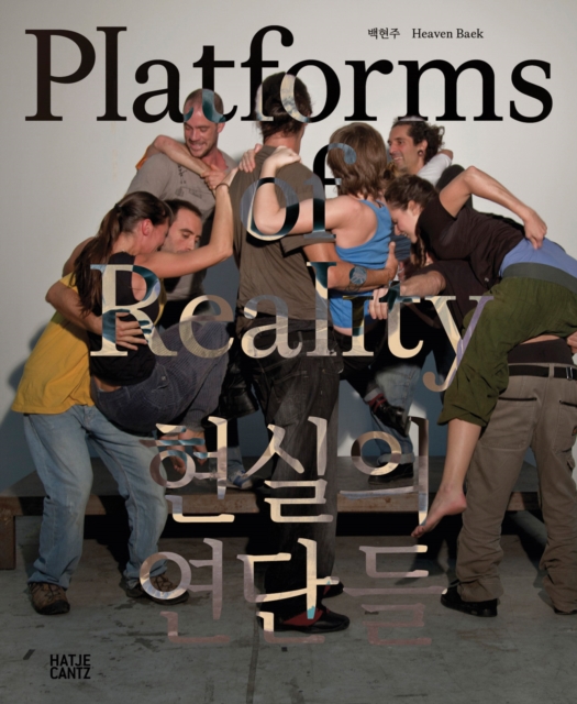 Heaven Baek: Platforms of Reality (Bilingual edition), Paperback / softback Book