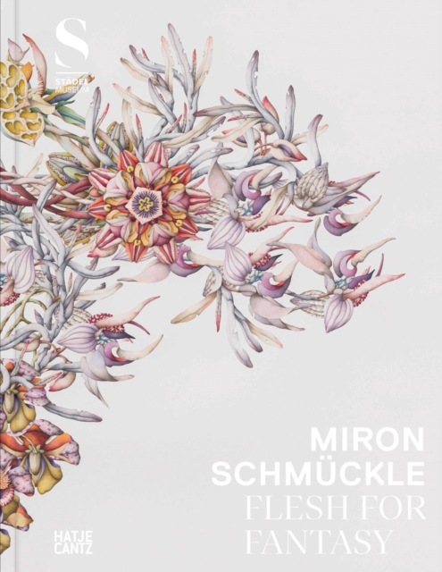 Miron Schmuckle: Flesh for Fantasy (Multilingual edition), Hardback Book