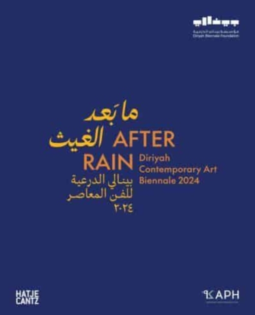 After Rain: Diriyah Contemporary Art Biennale 2024, Hardback Book