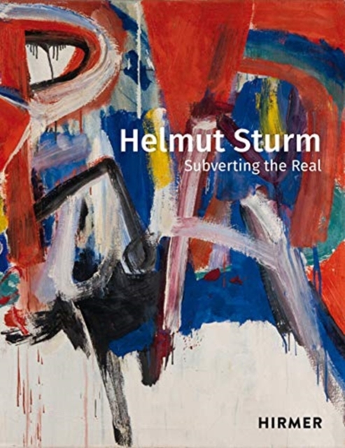 Helmut Sturm : Subverting the Real, Paperback / softback Book