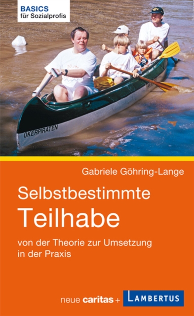 Selbstbestimmte Teilhabe : von der Theorie zur Umsetzung in der Praxis, PDF eBook