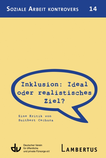 Inklusion: Ideal oder realistisches Ziel? : Eine Kritik von Suitbert Cechura, PDF eBook