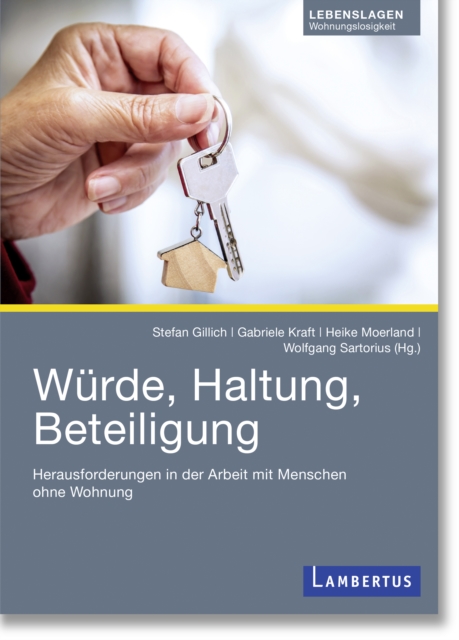 Wurde, Haltung, Beteiligung :  Herausforderungen in der Arbeit mit Menschen ohne Wohnung, PDF eBook