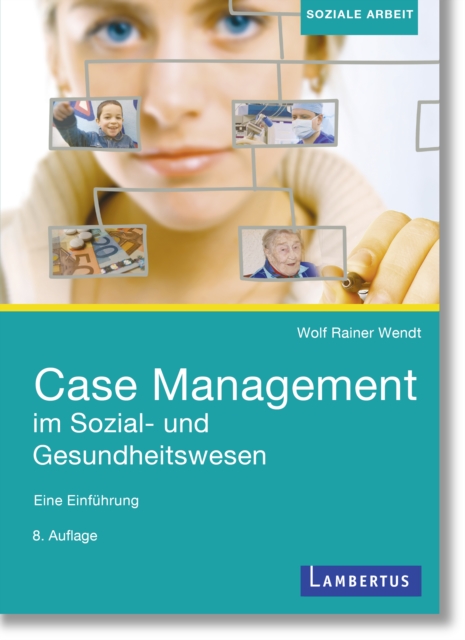 Case Management im Sozial- und Gesundheitswesen : Eine Einfuhrung, PDF eBook