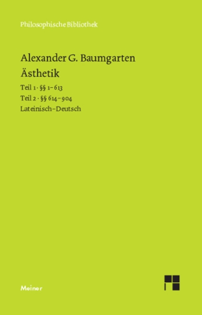 Asthetik : Band 1:  1-613 / Band 2:  614-904, Einfuhrung, Glossar. Zweisprachige Ausgabe, PDF eBook